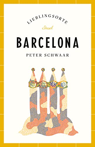 Beispielbild fr Barcelona - Lieblingsorte (insel taschenbuch) zum Verkauf von medimops