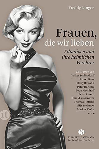 Stock image for Frauen, die wir lieben: Filmdiven und ihre heimlichen Verehrer for sale by WorldofBooks