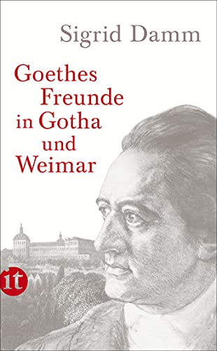 9783458361442: Goethes Freunde in Gotha und Weimar: 4444