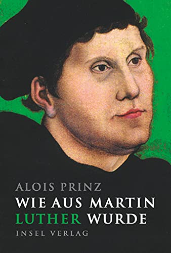 Stock image for Wie aus Martin Luther wurde (insel taschenbuch) for sale by medimops