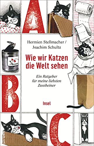 Stock image for Wie wir Katzen die Welt sehen: Ein Ratgeber fr meine liebsten Zweibeiner (insel taschenbuch) for sale by medimops