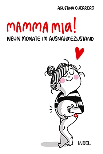Stock image for Mamma mia!: Neun Monate im Ausnahmezustand (insel taschenbuch, Band 4651) for sale by medimops
