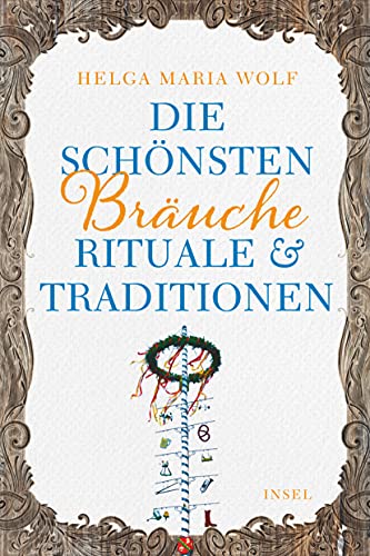 Beispielbild fr Die schnsten Bruche, Rituale und Traditionen -Language: german zum Verkauf von GreatBookPrices