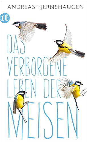 Beispielbild fr Das verborgene Leben der Meisen (insel taschenbuch) zum Verkauf von medimops