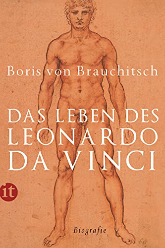 Stock image for Das Leben des Leonardo da Vinci. Eine Biografie, for sale by modernes antiquariat f. wiss. literatur