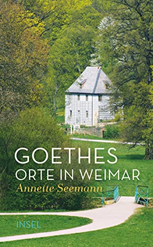 Imagen de archivo de Goethes Orte in Weimar -Language: german a la venta por GreatBookPrices