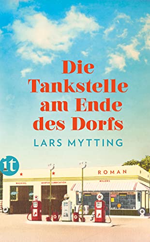 Stock image for Die Tankstelle am Ende des Dorfs: Roman (insel taschenbuch) for sale by medimops