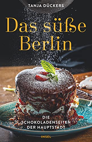 Stock image for Das se Berlin: Die Schokoladenseiten der Hauptstadt (insel taschenbuch) for sale by medimops