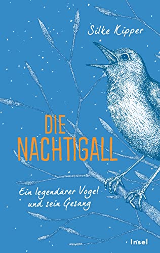 9783458642886: Die Nachtigall: Ein legendrer Vogel und sein Gesang