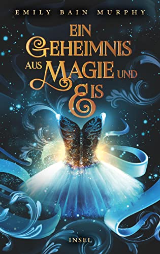 Stock image for Ein Geheimnis aus Magie und Eis for sale by medimops