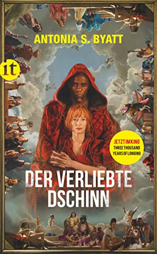 Beispielbild fr Der verliebte Dschinn : Das Buch zum Film Three Thousand Years of Longing. Antonia S. Byatt / insel taschenbuch ; 4994; In Beziehung stehende Ressource: ISBN: 9783458357582 zum Verkauf von Buchhandlung Neues Leben