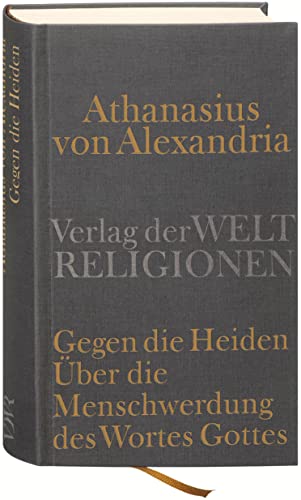 Beispielbild fr Athanasius von Alexandria: Gegen die Heiden zum Verkauf von Blackwell's
