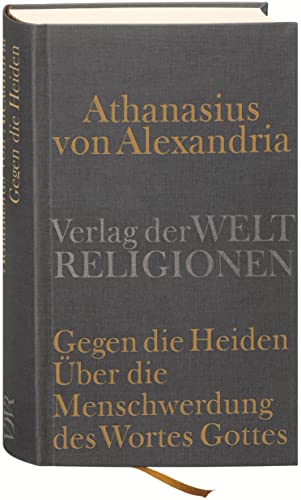 9783458700159: Athanasius von Alexandria: Gegen die Heiden