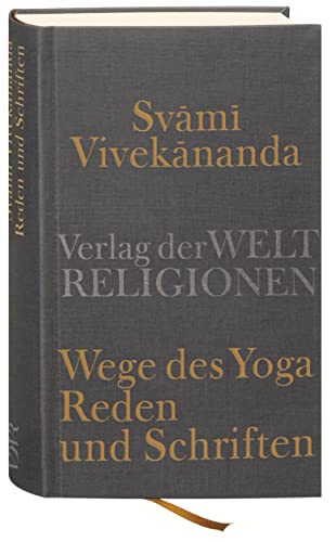 Beispielbild fr Wege des Yoga. Reden und Schriften zum Verkauf von medimops