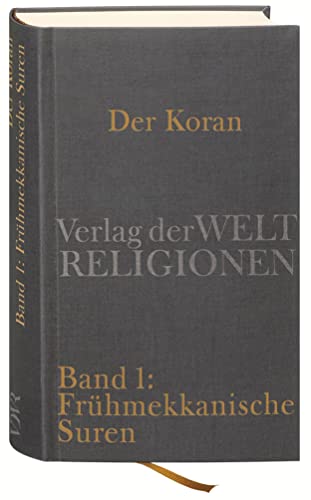 9783458700340: Der Koran: Bd. 1: Frhmekkanische Suren. Poetische Prophetie. Handkommentar mit bersetzung von Angelika Neuwirth.