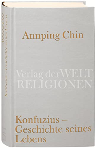 Beispielbild fr Konfuzius - Geschichte seines Lebens -Language: german zum Verkauf von GreatBookPrices