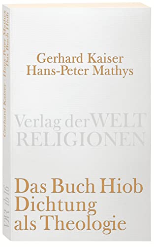 9783458720164: Mathys, H: Buch Hiob. Dichtung als Theologie