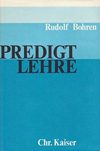 Stock image for Predigtlehre Einfhrung in die evangelische Theologie; Bd. 4. for sale by INGARDIO