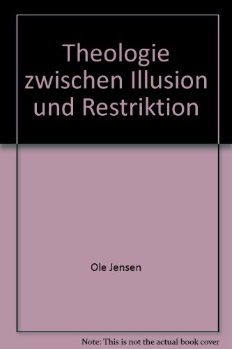 Imagen de archivo de Theologie zwischen Illusion und Restriktion a la venta por medimops