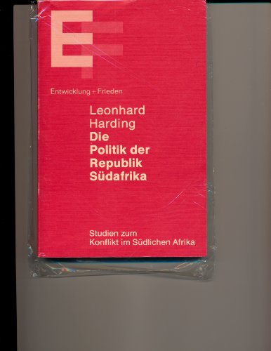 Die Politik der Republik SuÌˆdafrika: Eine Strategie der regionalen Kooperation (Studien zum Konflikt im suÌˆdlichen Afrika) (German Edition) (9783459010349) by Harding, Leonhard