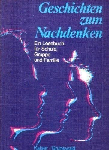 Stock image for Geschichten zum Nachdenken, Lehrerhandbuch. Ein Lesebuch fr Schule, Gruppe und Familie for sale by Buchmarie