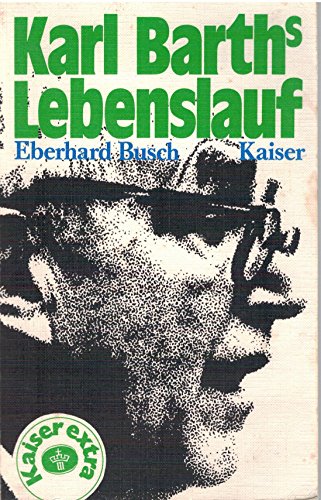 Beispielbild fr Karl Barth s Lebenslauf zum Verkauf von Versandantiquariat Felix Mcke