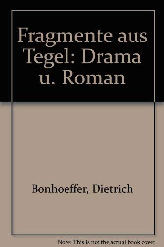 9783459011643: Fragmente aus Tegel. Drama und Roman