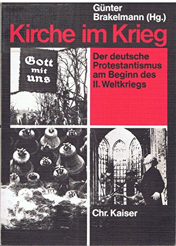 Stock image for Kirche im Krieg. Der deutsche Protestantismus am Beginn des Zweiten Weltkriegs for sale by Versandantiquariat Felix Mcke