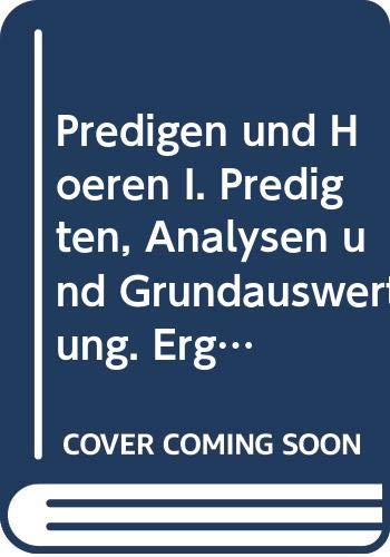 Beispielbild fr Predigen und Hren Ergebnisse einer Gottesdienstbefragung / Predigten, Analysen und Grundauswertung zum Verkauf von Buchpark