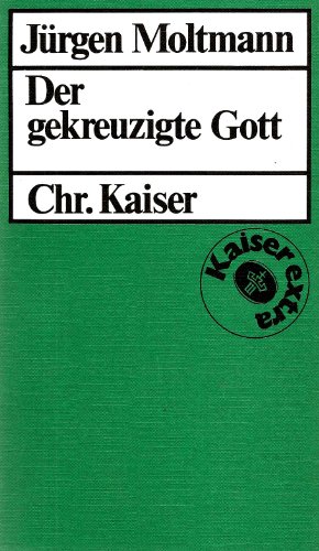 Beispielbild fr Der gekreuzigte Gott. Das Kreuz Christi als Grund und Kritik christlicher Theologie zum Verkauf von Antiquariaat Schot