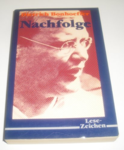 Beispielbild fr Nachfolge. Mit e. Nachw. von Eberhard Bethge / Lesezeichen zum Verkauf von Buchhandlung Neues Leben