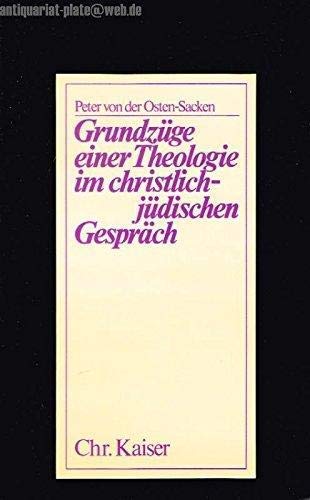 Grundzüge einer Theologie im christlich-jüdischen Gespräch.