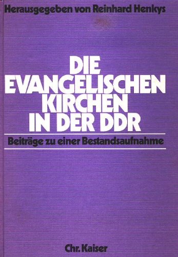 9783459014361: Die Evangelischen Kirchen in der DDR: Beiträge zu einer Bestandsaufnahme (German Edition)
