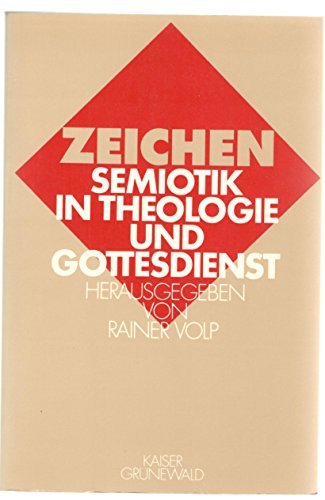 Beispielbild fr Zeichen. Semiotik in Theologie und Gottesdienst zum Verkauf von Antiquariaat Schot