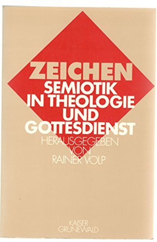 Imagen de archivo de Zeichen: Semiotik in Theologie und Gottesdienst a la venta por Windows Booksellers