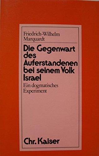 Beispielbild fr Die Gegenwart des Auferstandenen bei seinem Volk Israel. Ein dogmatisches Experiment zum Verkauf von Versandantiquariat Felix Mcke