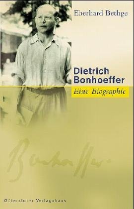 Dietrich Bonhoeffer Theologe Christ Zeitgenosse - Bethge, Eberhard