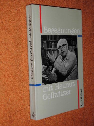 9783459015344: Begegnungen mit Helmut Gollwitzer