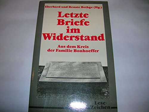 Stock image for Letzte Briefe im Widerstand: Aus dem Kreis der Familie Bonhoeffer for sale by TAIXTARCHIV Johannes Krings