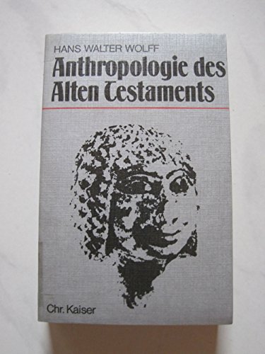 Imagen de archivo de Anthropologie des Alten Testaments a la venta por Antiquariat Walter Nowak