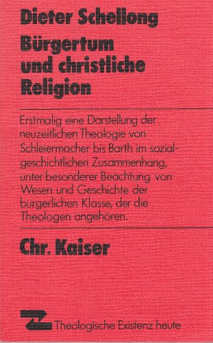 9783459015603: Brgertum und christliche Religion. Anpassungsprobleme der Theologie seit Schleiermacher
