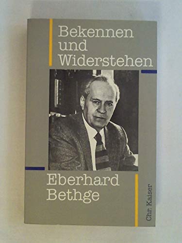 Imagen de archivo de Bekennen und Widerstehen. Aufstze, Reden, Gesprche a la venta por Der Bcher-Br