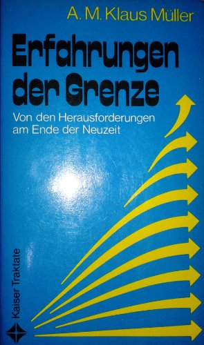 Beispielbild fr Erfahrungen der Grenze. Von den Herausforderungen am Ende der Neuzeit zum Verkauf von Hylaila - Online-Antiquariat