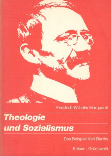 Beispielbild fr Theologie und Sozialismus. Das Beispiel Karl Barths zum Verkauf von Buchmarie