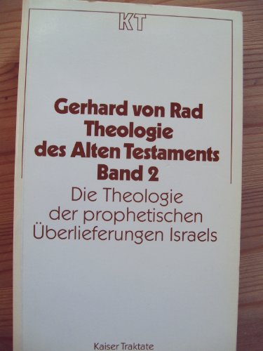 Theologie des Alten Testaments. Band 2 - Gerhard von Rad