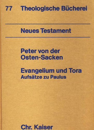 Stock image for Evangelium und Tora: Aufsatze zu Paulus [Theologische Bucherei, Band 77] for sale by Windows Booksellers