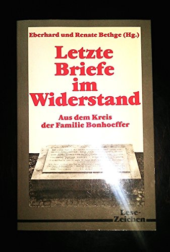 Stock image for Letzte Briefe im Widerstand. Aus dem Kreis der Familie Bonhoeffer for sale by Versandantiquariat Felix Mcke