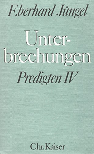 Beispielbild fr Unterbrechungen. Predigten IV zum Verkauf von medimops