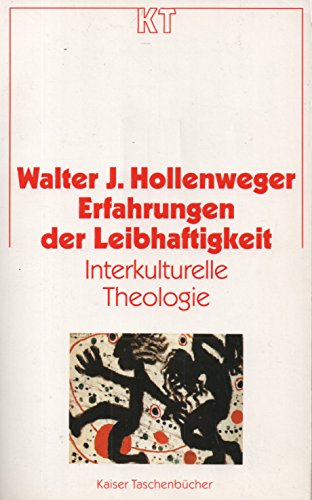 Stock image for Erfahrungen der Leibhaftigkeit. Interkulturelle Theologie I for sale by medimops