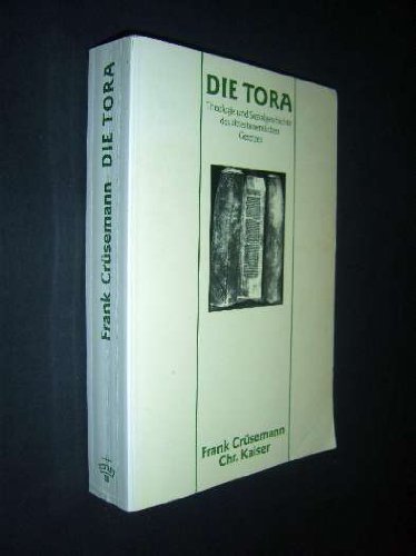 9783459019533: Die Tora. Theologie und Sozialgeschichte des alttestamentlichen Gesetzes